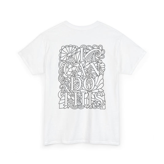 I can do T-Shirt/ Unisex